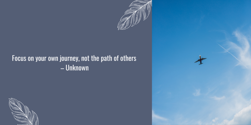 Inspirational quote about focusing on your own path to success, featuring a plane flying in a blue sky.