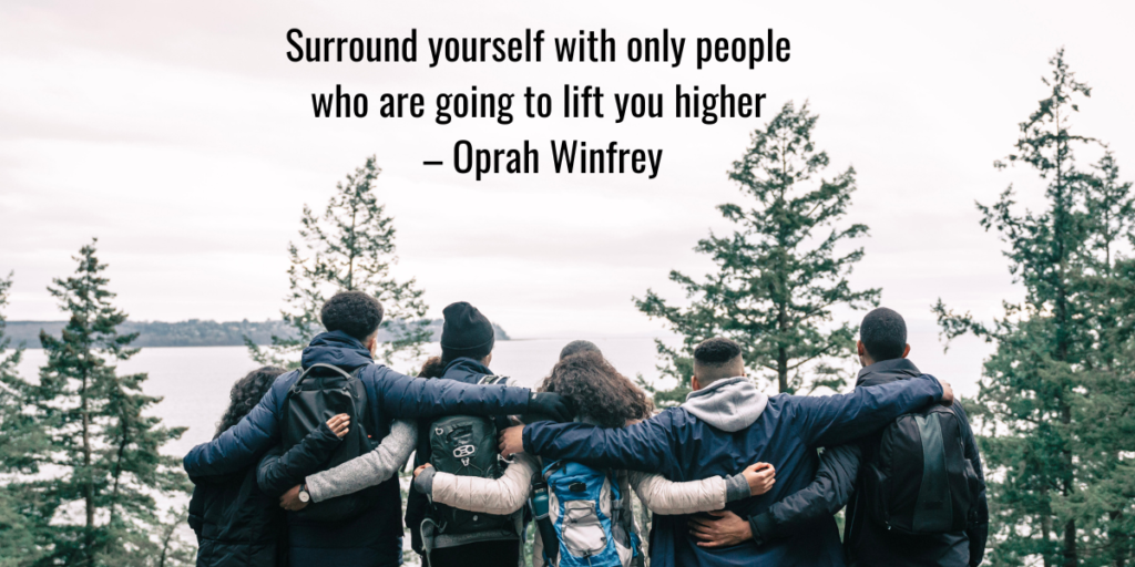 Inspirational quote by Oprah Winfrey about the importance of surrounding yourself with positive people.